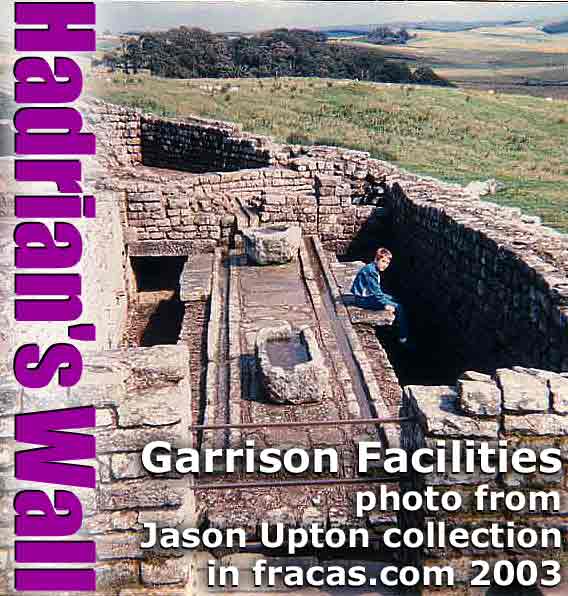Garrison facilities for Roman Legionnaires along Hadrian's Wall in  Britain